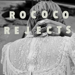 The Rococo Rejects
