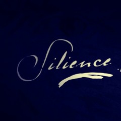 silience.