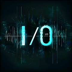 I/O