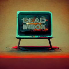 Dead Inbox