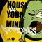 Houseyourmind