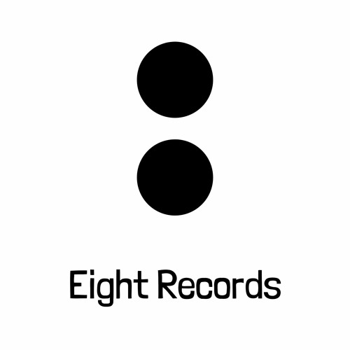 Stream Eight Records music | Listen to songs, albums, playlists for ...