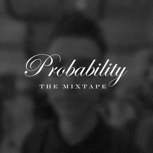 Stream Probability music | Listen to songs, albums, playlists for free ...