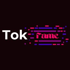 TokFame