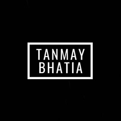 Tanmay Bhatia