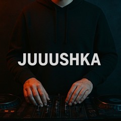 JUUUSHKA