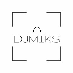 DJ MIKS