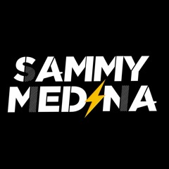 DJ SAMMY MEDINA
