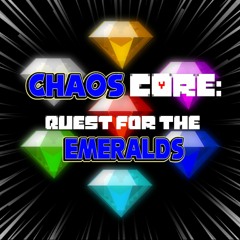 CHAOS CORE: QUEST FOR THE EMERALDS
