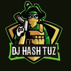 DJ HASH TUZ