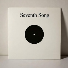 seventh song
