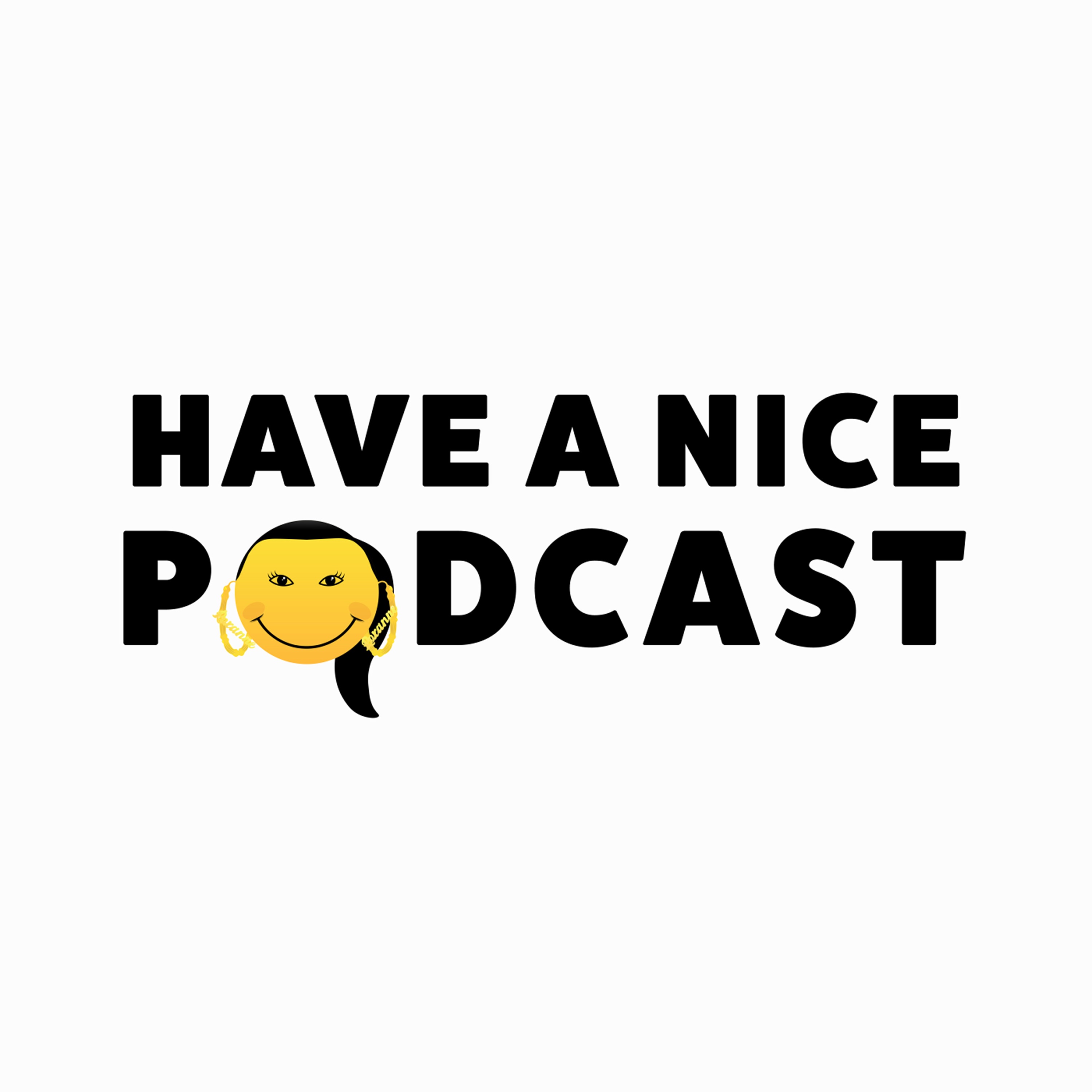 Have A Nice Podcast podcast artwork