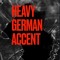 heavygermanaccent