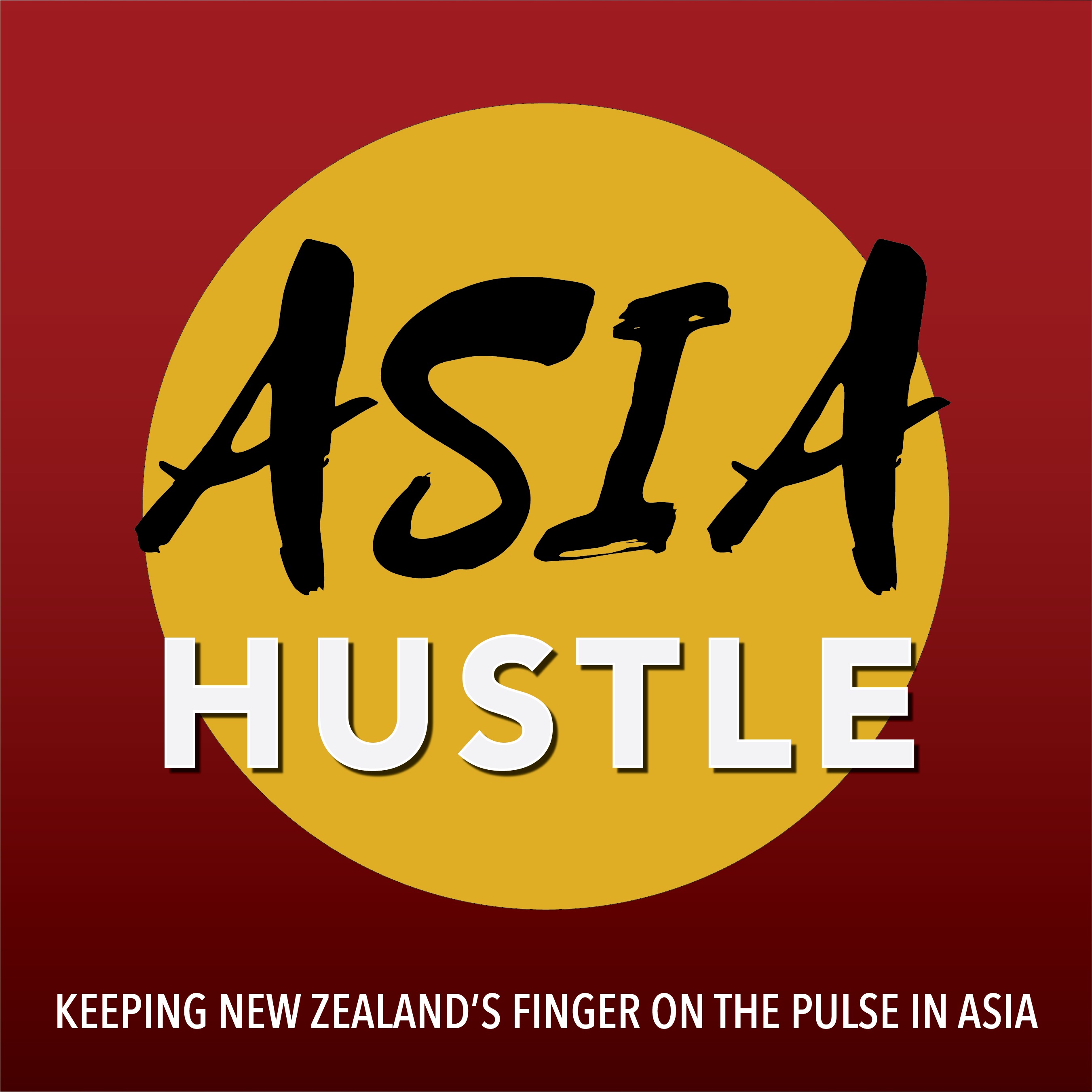 The Asia Hustle Podcast