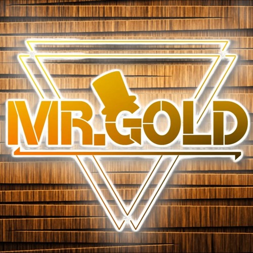 Stream Mr. Gold music  Listen to songs, albums, playlists for