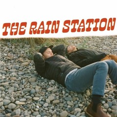 The Rain Station