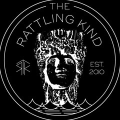 The Rattling Kind