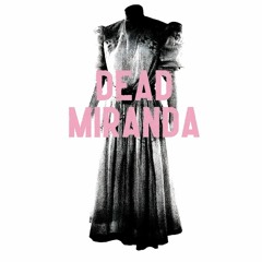 Dead Miranda