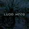 Lucid Mood