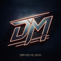 DAVID MLANA [DM]