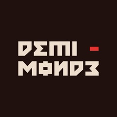 DEMI-MONDE