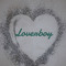 Loverboymade