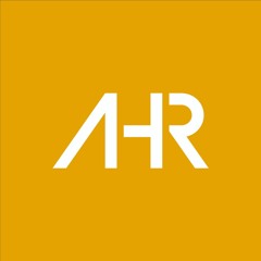 The AHR Podcast