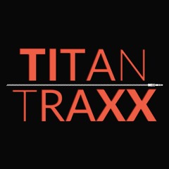 TitanTraxx