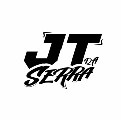 DJ JT DA SERRA - ES