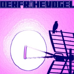 DerFrüheVOgEL