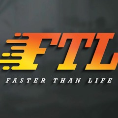 Faster Than Life