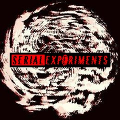 SERIAL EXPERIMENTS