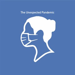 The Unexpected Pandemic