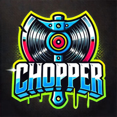 Chopper