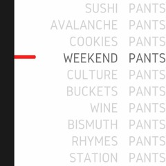 Weekend Pants
