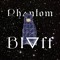PhantomBluff