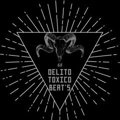 Delito Toxico Beat's