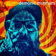 demonic murmurs
