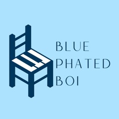 BluePhatedBoi
