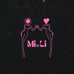Mi and Li