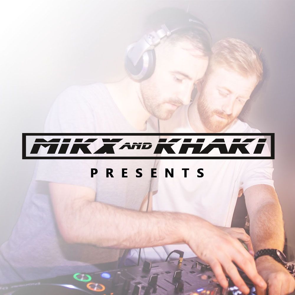 Mikx & Khaki Presents...