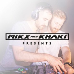 Mikx & Khaki Presents....