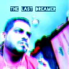 ✴️ The Last Dreamer ✴️