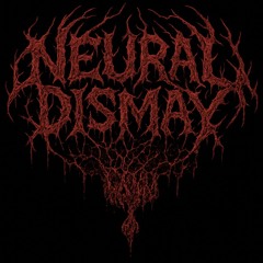 Neural Dismay