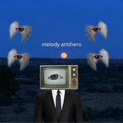 melody antihero