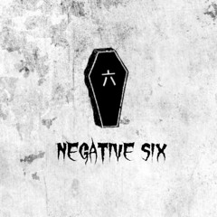 NEGATIVE SIX