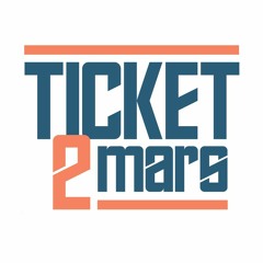 Ticket 2 Mars