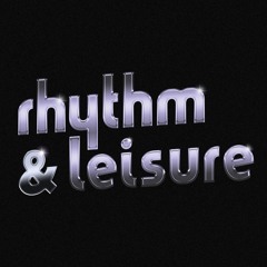 Rhythm & Leisure