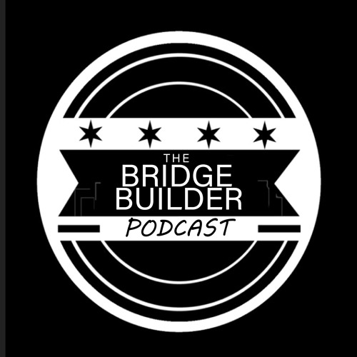 The BridgeBuilders Podcast(Chicago)’s avatar