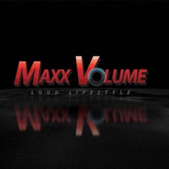 Maxx Volume